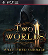 Two Worlds II: Shattered Embrace