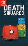 Death Squared