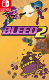 Bleed 2
