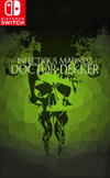 The Infectious Madness of Doctor Dekker