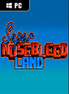 Super Nosebleed Land