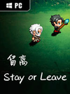 Stay or Leave / 留离