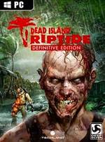 Dead Island: Riptide Definitive Edition for PC