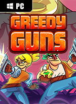 Greedy Guns for PC