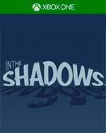In the Shadows for Xbox One