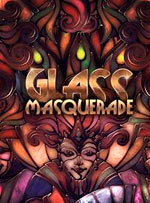 Glass Masquerade