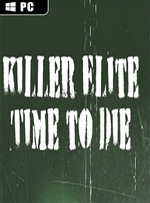 Killer Elite - Time to Die for PC