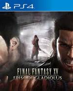 Final Fantasy XV: Episode Gladiolus for PlayStation 4