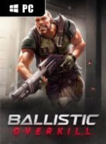 Ballistic Overkill