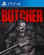 BUTCHER for PlayStation 4