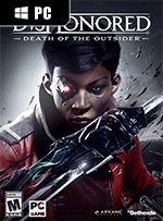Dishonored: Death of the Outsider for PC