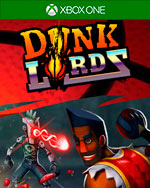 Dunk Lords for Xbox One
