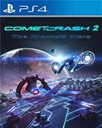 Comet Crash™ 2 for PlayStation 4