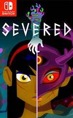 Severed for Nintendo Switch