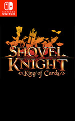 Shovel Knight: King of Cards for Nintendo Switch