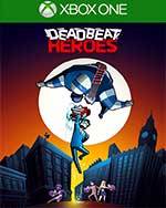 Deadbeat Heroes for Xbox One
