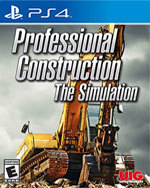 Professional Construction: The Simulation for PlayStation 4