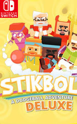 Stikbold! A Dodgeball Adventure DELUXE for Nintendo Switch