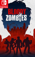 Bloody Zombies for Nintendo Switch