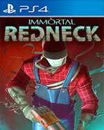 Immortal Redneck for PlayStation 4
