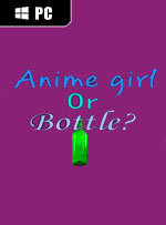 Anime girl Or Bottle?