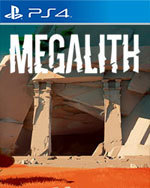 Megalith for PlayStation 4