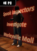Spook Inspectors Investigate Morleyville Mall for PC
