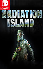 Radiation Island for Nintendo Switch