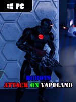 Robots Attack On Vapeland