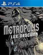 Metropolis: Lux Obscura for PlayStation 4