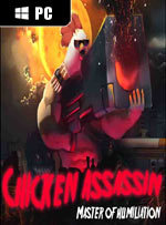 Chicken Assassin: Master of Humiliation for PC