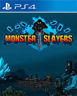 Monster Slayers for PlayStation 4
