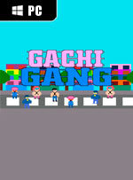 Gachi Gang