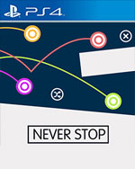 Never Stop for PlayStation 4