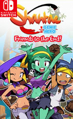 Shantae: Friends to the End for Nintendo Switch