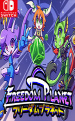Freedom Planet for Nintendo Switch