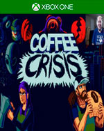Coffee Crisis for Xbox One