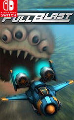 FullBlast for Nintendo Switch