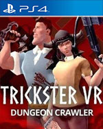 Trickster VR: Dungeon Crawler for PlayStation 4
