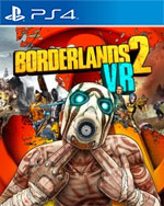 Borderlands 2 VR