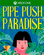 Pipe Push Paradise