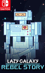 Lazy Galaxy: Rebel Story for Nintendo Switch