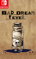 Bad Dream: Fever
