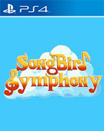 Songbird Symphony for PlayStation 4