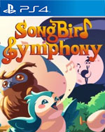Songbird Symphony for PlayStation 4