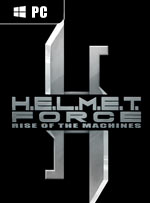 H.E.L.M.E.T. Force: Rise of the Machines