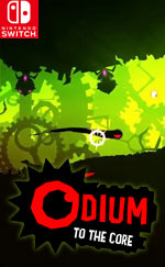 Odium to the Core for Nintendo Switch