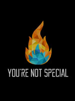 You're Not Special