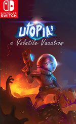 UTOPIA 9 - A Volatile Vacation for Nintendo Switch