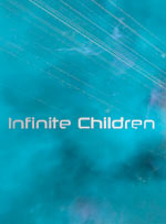Infinite Children